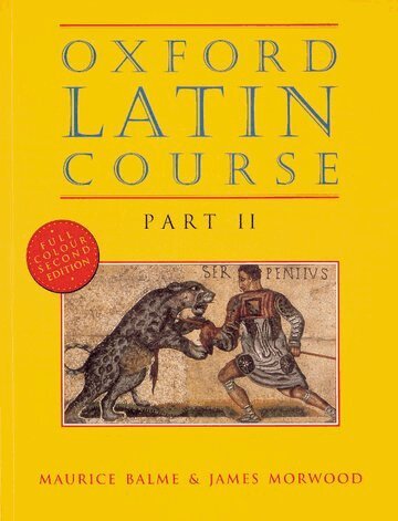 Maurice Balme, James Morwood - Oxford Latin Course: Part II: Student's Book, Häftad
