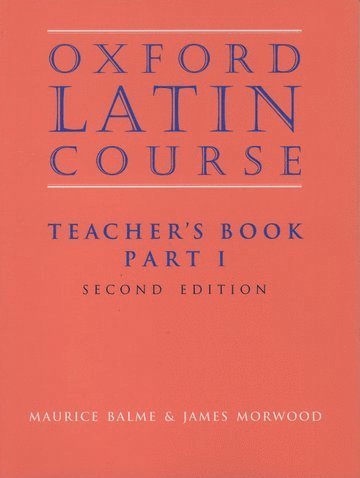 bokomslag Oxford Latin Course: Part I: Teacher's Book