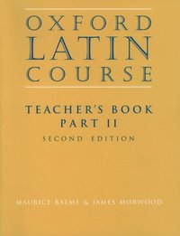 bokomslag Oxford Latin Course:: Part II: Teacher's Book