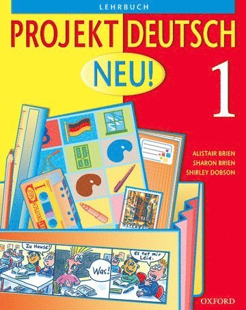Alistair Brien, Sharon Brien, Shirley Dobson - Projekt Deutsch: Neu 1: Students' Book 1, Häftad