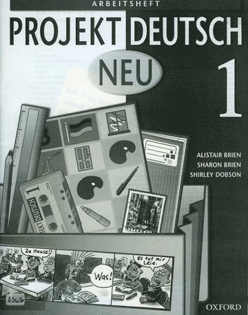Alistair Brien, Sharon Brien, Shirley Dobson - Projekt Deutsch: Neu 1: Workbook 1, Häftad