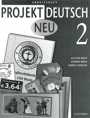Alistair Brien, Sharon Brien, Shirley Dobson - Projekt Deutsch: Neu 2: Workbook 2, Häftad