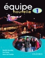Danièle Bourdais, Sue Finnie, Anna Lise Gordon, Daniele Bourdais - Équipe nouvelle: Part 1: Students' Book, Häftad