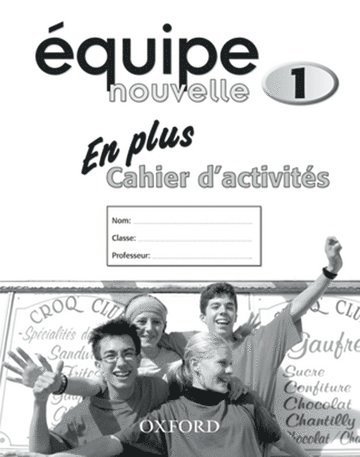 quipe nouvelle: Part 1: En Plus Workbook 1