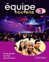 bokomslag Ã?quipe nouvelle: Part 3: Students' Book