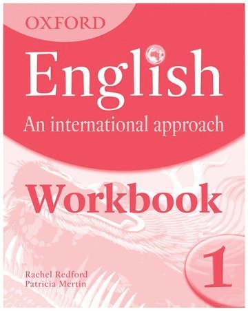 Oxford English: An International Approach: Workbook 1 1