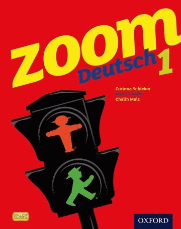 Corinna Schicker, Marcus Waltl, Chalin Malz - Zoom Deutsch 1 Student Book, Häftad