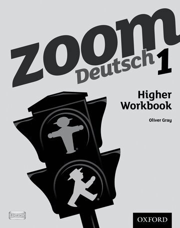 Oliver Gray - Zoom Deutsch 1 Higher Workbook, Häftad