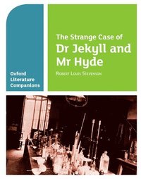 bokomslag Oxford Literature Companions: The Strange Case of Dr Jekyll and Mr Hyde