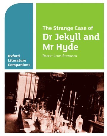 bokomslag Oxford Literature Companions: The Strange Case of Dr Jekyll and Mr Hyde