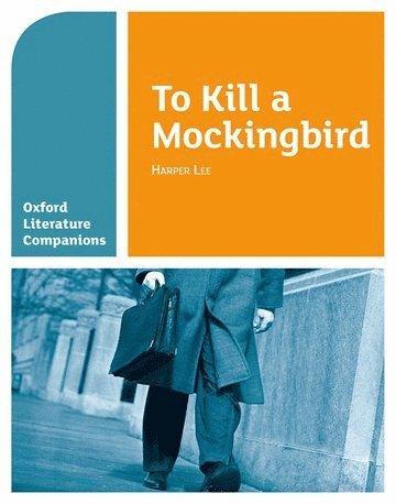 bokomslag Oxford Literature Companions: To Kill a Mockingbird