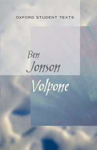 bokomslag Oxford Student Texts: Volpone