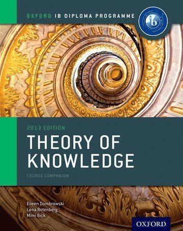 bokomslag Oxford IB Diploma Programme: Theory of Knowledge Course Companion