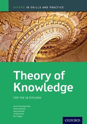 Jill Rutherford, Sara Santrampurwala - IB Theory of Knowledge Skills and Practice: Oxford IB Diploma Program, Häftad
