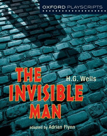 Adrian Flynn - Oxford Playscripts: The Invisible Man, Häftad