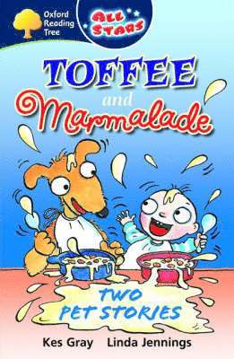 Kes Gray - Toffee and Marmalade: Two Pet Stories. Kes Gray, Linda Jennings, Häftad