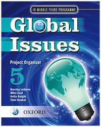 bokomslag Global Issues: MYP Project Organizer 5