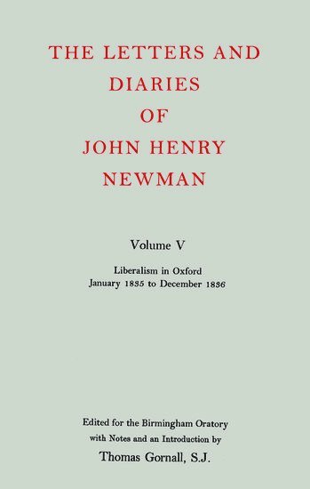 bokomslag The Letters and Diaries of John Henry Newman: Volume V: Liberalism in Oxford, January 1835 to December 1836