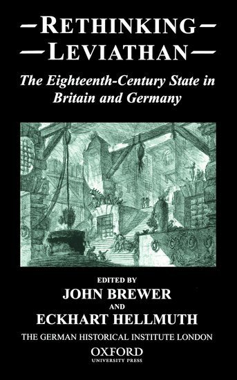 John Brewer, Eckhart Hellmuth - Rethinking Leviathan, Inbunden