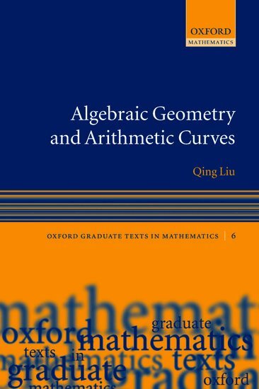 Qing Liu - Algebraic Geometry and Arithmetic Curves, Häftad