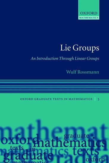 Wulf Rossmann - Lie Groups, Häftad