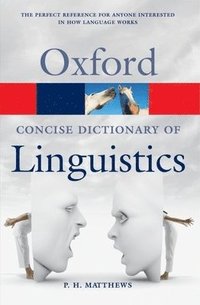 bokomslag The Concise Oxford Dictionary of Linguistics