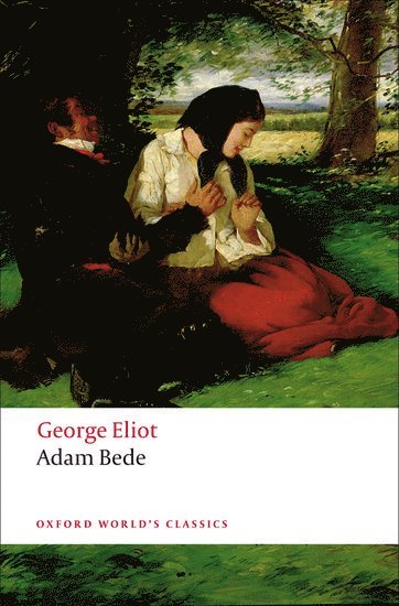 George Eliot, Carol A. Martin, Boise State University) Martin, Carol A. (Professor of English, Carol a. Martin - Adam Bede, Häftad