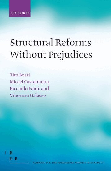 Tito Boeri, Micael Castanheira, Riccardo Faini, Vincenzo Galasso - Structural Reforms Without Prejudices, Inbunden