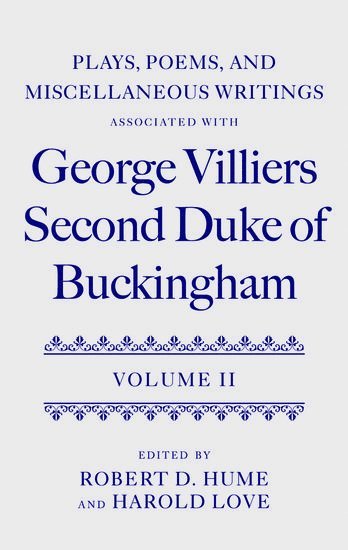 bokomslag Plays, Poems, and Miscellaneous Writings associated with George Villiers, Second Duke of Buckingham