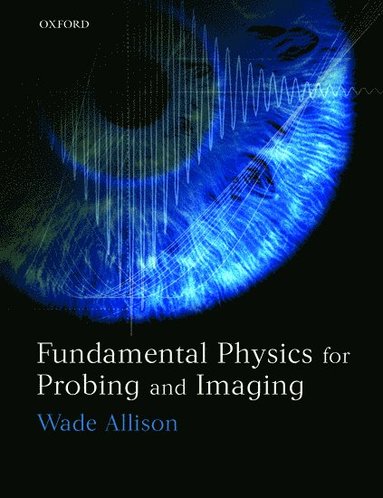 bokomslag Fundamental Physics for Probing and Imaging