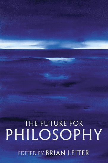 bokomslag The Future for Philosophy