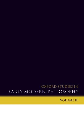 Daniel Garber, Steven Nadler - Oxford Studies in Early Modern Philosophy Volume 3, Häftad