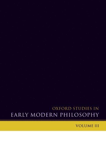 bokomslag Oxford Studies in Early Modern Philosophy Volume 3