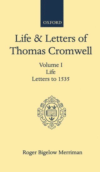 bokomslag Life and Letters of Thomas Cromwell