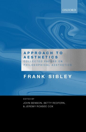 Frank Sibley, John Benson, Betty Redfern, Jeremy Roxbee Cox - Approach to Aesthetics, Häftad