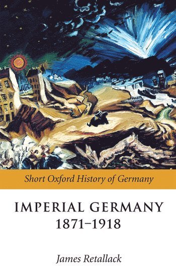 bokomslag Imperial Germany 1871-1918