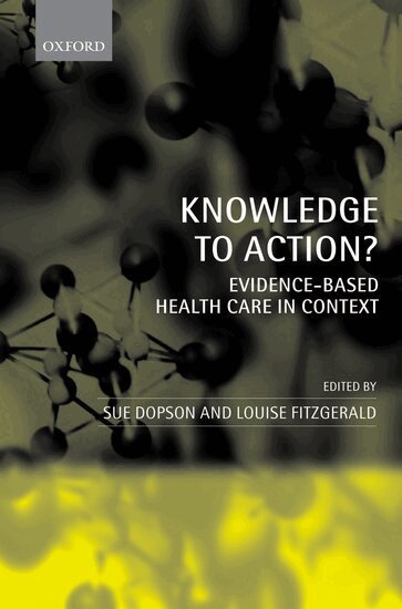 Sue Dopson, Louise Fitzgerald - Knowledge to Action?, Häftad