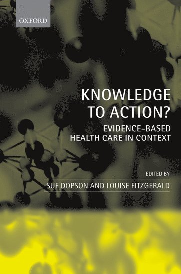 Knowledge to Action? 1