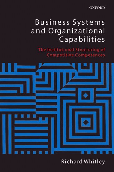 Richard Whitley - Business Systems and Organizational Capabilities, Häftad