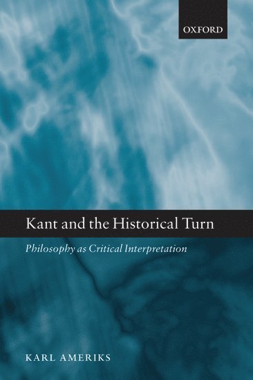 Kant and the Historical Turn 1