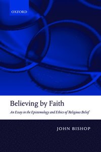 bokomslag Believing by Faith