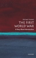bokomslag The First World War: A Very Short Introduction