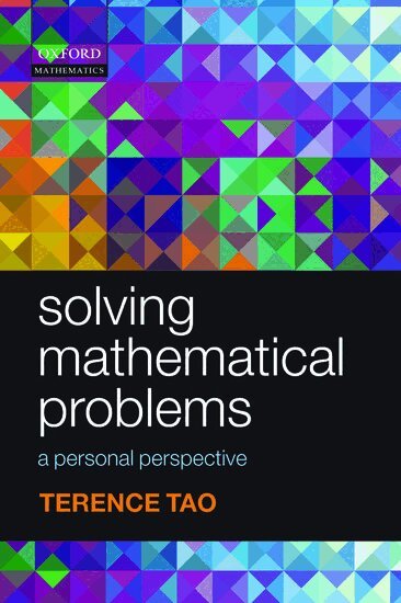 Terence Tao - Solving Mathematical Problems, Häftad