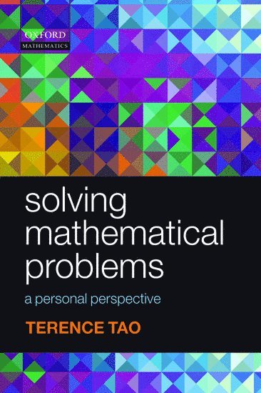 Terence Tao, Los Angeles) Tao, Terence (UCLA - Solving Mathematical Problems, Häftad