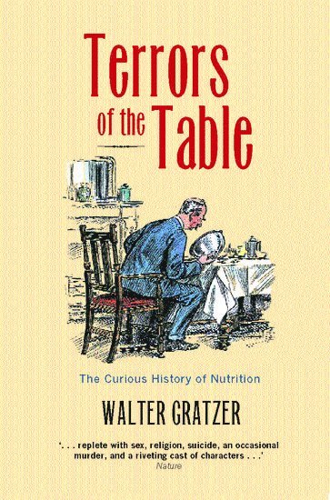 Walter Gratzer, King's College London) Gratzer, Walter (Emeritus Professor - Terrors of the Table, Häftad