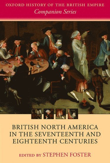 British North America in the Seventeenth and Eighteenth Centuries 1
