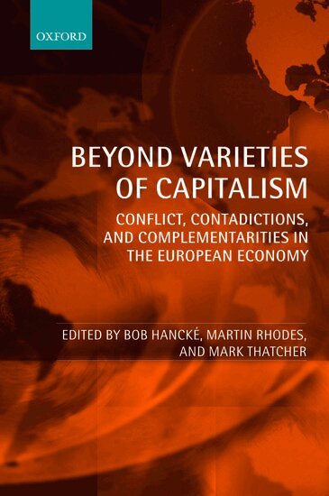 Bob Hancké, Martin Rhodes, Mark Thatcher - Beyond Varieties of Capitalism, Inbunden