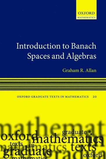bokomslag Introduction to Banach Spaces and Algebras