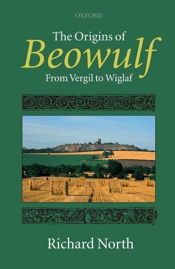 Richard North - The Origins of Beowulf, Inbunden