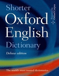 bokomslag Shorter Oxford English Dictionary Deluxe Edition